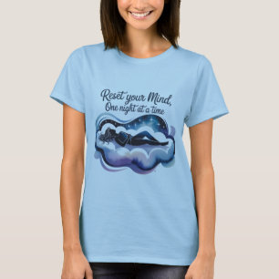 T-shirt Réinitialiser votre esprit Chemise de sommeil pa