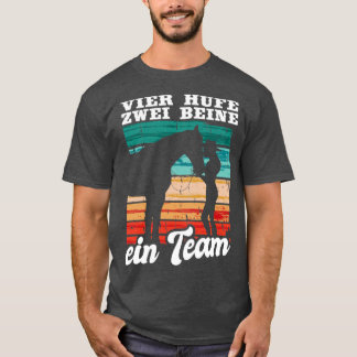 T-shirt Réitin Reiten Vier Hufe Zwei Beine Ein Team Pfer