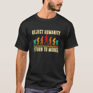 T-shirt Reject Humanity Return To Monke Meme Monkey Evolut