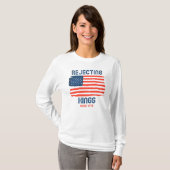 T-shirt Rejeter Les Rois Depuis 1776 Manche Longue Patriot (Devant entier)