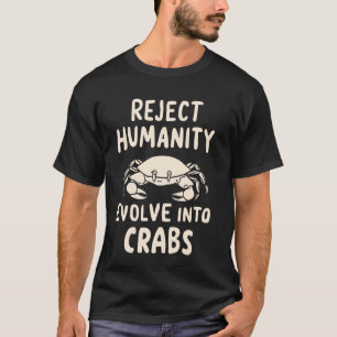T-shirt Rejeter l'humanité évolue en crabes 2