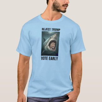 T-SHIRT REJETEZ TRUMP, VOTEZ DE BONNE HEURE
