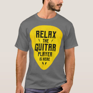 T-shirt Rela the Guitar Player Is Here Funny
