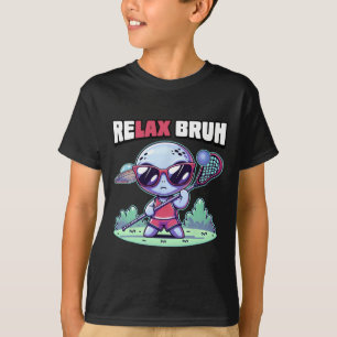 T-shirt Relax Bro Bruh Drôle Alien Ufo Lax Lacrosse Men Bo