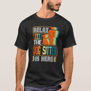 T-shirt Relax Dog Sitter Est Ici Chien Walker Hommes Femme
