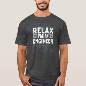 T-shirt Relax I' m An Engineer Funny Math Physics (Devant)