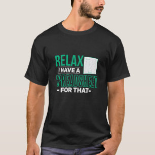 T-shirt Relax J'Ai Une Feuille De Calcul Pour Ce Comptable
