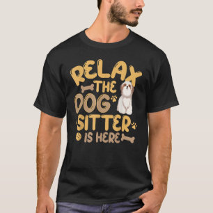 T-shirt Relax Le Chien Sitter Est Ici Le Chien Sitting Wal