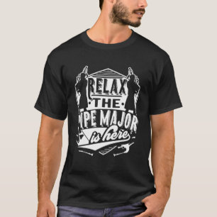 T-shirt Relax Le Pipe Major Est Ici Bagpiper Bagpipe Jouer