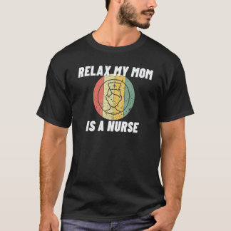 T-shirt Relax Ma Mère Je Suis Une Infirmière Mère Infirmiè