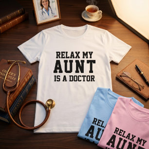 T-shirt Relax Ma Tante Est Médecin