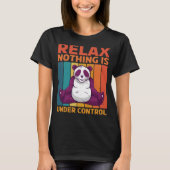 T-shirt Relax Nothing is Under Control (Devant)