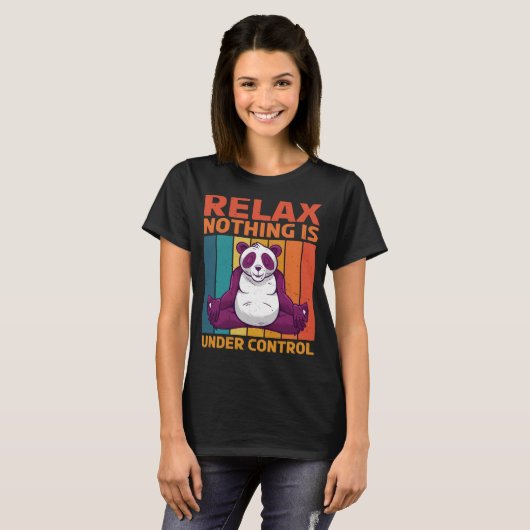 T-shirt Relax Nothing is Under Control (Devant entier)