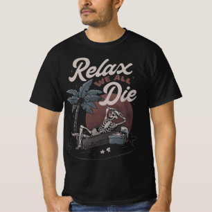 T-shirt Relax We All Die Boys & Girls New Halloween 2023