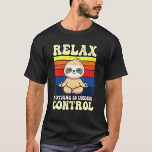 T-shirt Relaxer Rien N'est Sous Contrôle Bouddha Méditatio