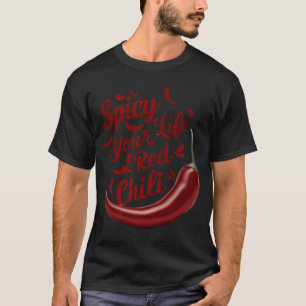 T-shirt Relevez votre vie avec du piment rouge