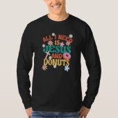 T-shirt Religious Donut All I Need Is Jesus And Donuts (Devant)
