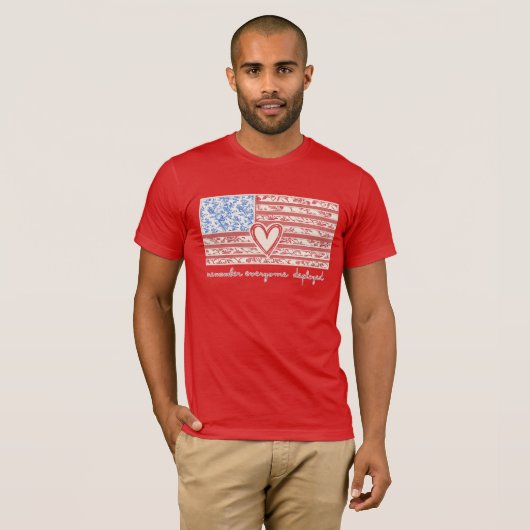 T-shirt Remember Everyone Deployed (Devant entier)