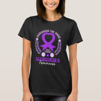 T-shirt Remember For Those That Cannot Alzheimer's Awarene