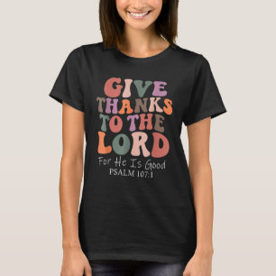 T-shirt Remercie Le Seigneur Car Il Est Bon Chrétien M
