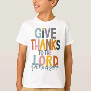 T-shirt Remercie Le Seigneur, Il Est Bon Jésus Tombe Que