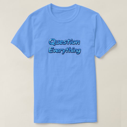 T-shirt Remettez Tout En Question (Design devant)