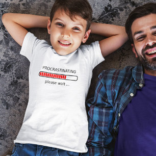T-shirt Remettre au lendemain, veuillez patienter