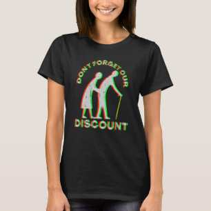 T-shirt Remise Senior Blague Vieilles Personnes Humour Adu