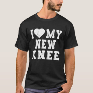 T-shirt Remplacement Du Genou J'Aime Ma Nouvelle Chirurgie