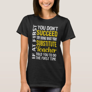 T-shirt Remplacer l'enseignant Si au début vous ne réussis