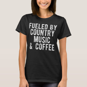 T-shirt Rempli de combustible par la musique country et le