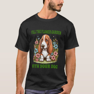 T-shirt Remplir Jardin De Fleurs Basset Hound Chien Drôle
