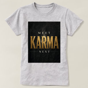 T-shirt Rencontrez Karma Next!
