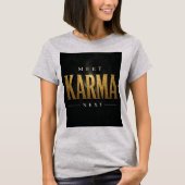 T-shirt Rencontrez Karma Next! (Devant)