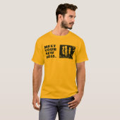 T-shirt Rencontrez votre nouveau patron (Devant entier)