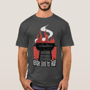 T-shirt Render Jusqu'À Son Offre BBQ Barbeque Grill Grill