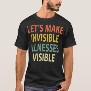 T-shirt Rendons visibles les maladies invisibles Chronique