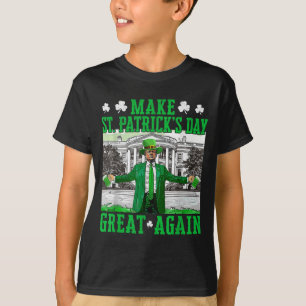 T-shirt Rendre la fête de St. Patricks à nouveau formidabl