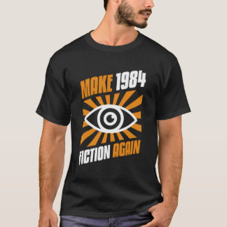 T-shirt Rendre la fiction de 1984