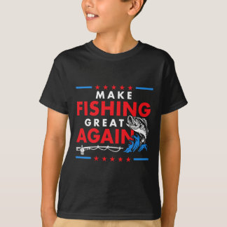 T-shirt Rendre la pêche grande à nouveau drôle pêcheur pêc