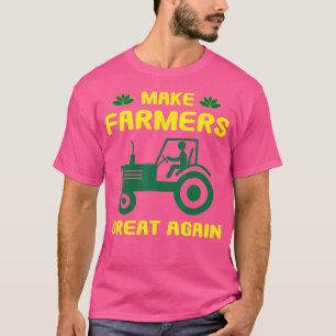 T-shirt Rendre l'agriculture grande à nouveau Agriculture