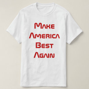 T-shirt Rendre l'Amérique grande