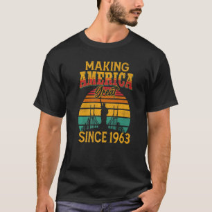 T-shirt Rendre l'Amérique grande depuis 1963 60ème Birt Vi