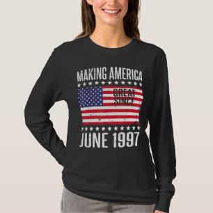 T-shirt Rendre l'Amérique grande depuis juin 1997 Joyeux a