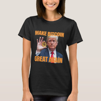 T-shirt Rendre le Bitcoin grand encore drôle Trump Bitcoin