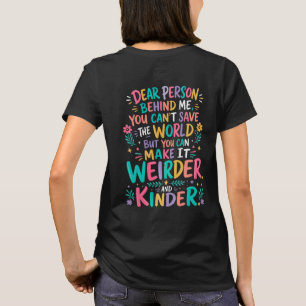 T-shirt Rendre le monde plus bizarre et plus gentil