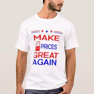 T-shirt Rendre le prix du gaz super à nouveau amusant