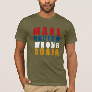 T-shirt Rendre le racisme faux