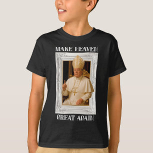 T-shirt Rendre le Vatican à nouveau grand drôle de pape Tr