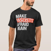 T-shirt Rendre les fascistes effrayés (Devant)